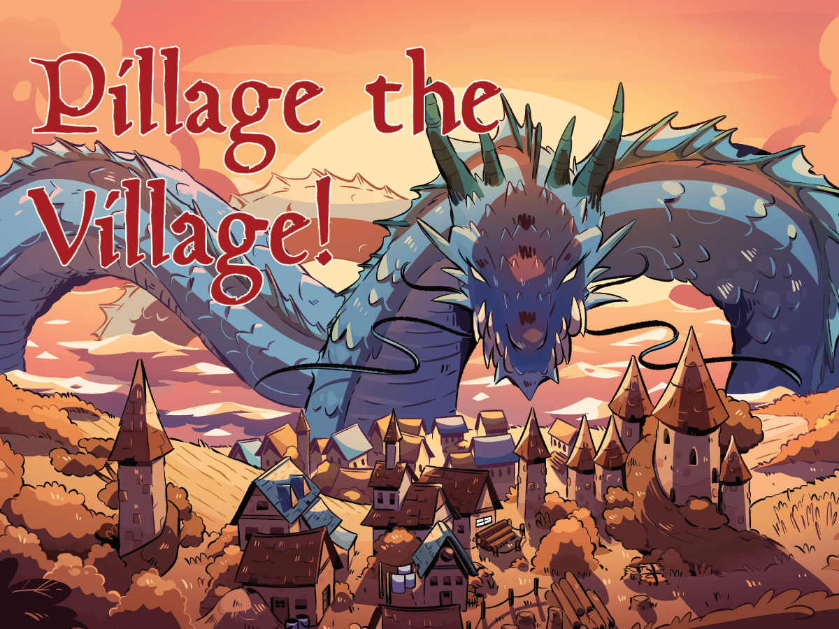 Pillage the Village!