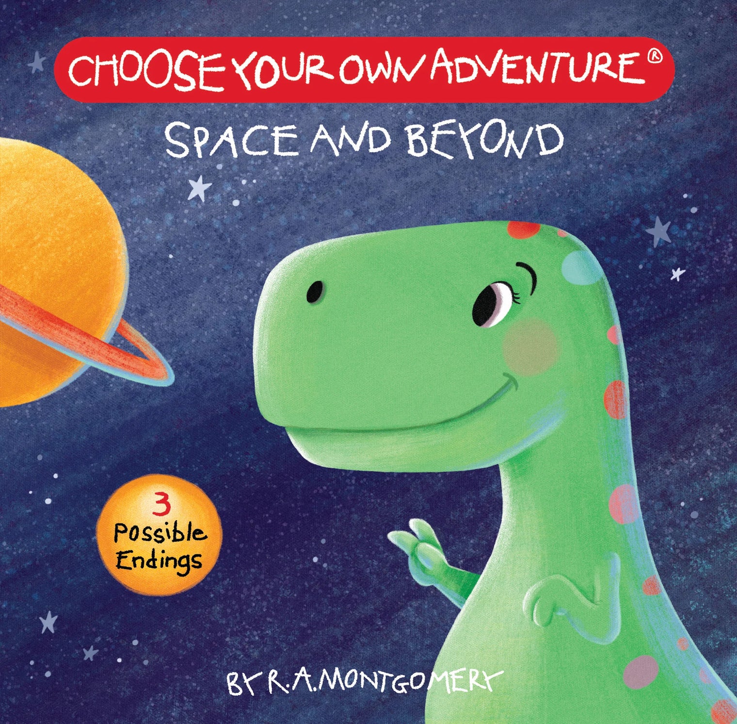 Choose Your Own Adventure: Your First Adventure: Space and Beyond